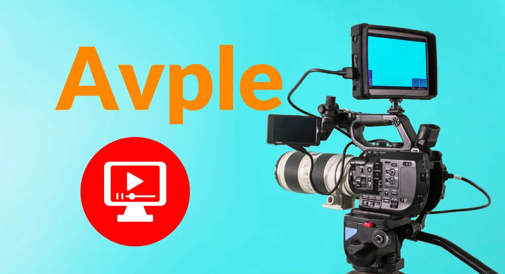 Avple: A Complete Guide to the Video-Sharing Platform