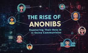 Anonibs: Exploring the Digital World of Anonymity and Sharing